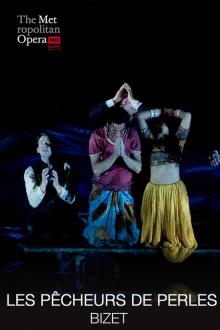 MET Summer Encores: Les Pêcheurs de Perles