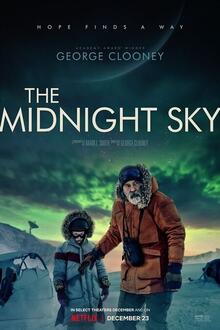 The Midnight Sky The movie poster of The Midnight Sky