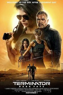 Terminator: Dark Fate The movie poster of Terminator: Dark Fate