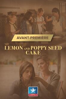 Avant-Première: Lemon and Poppy Seed Cake