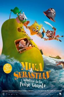 Mika & Sebastian: l’aventure de la Poire Géante