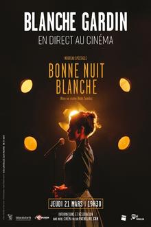 Stand-Up: Blanche Gardin - Bonne Nuit Blanche