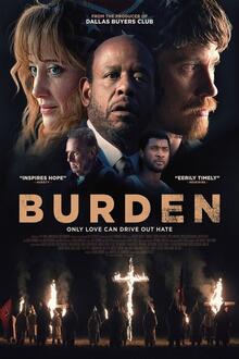 Burden The movie poster of Burden