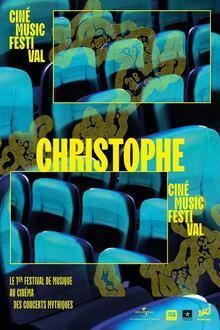 Concert: Cine Music Festival: Christophe