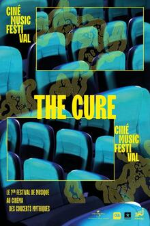 Concert: Cine Music Festival: The Cure