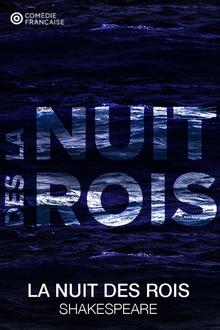 Comédie Française 2019: La nuit des Rois