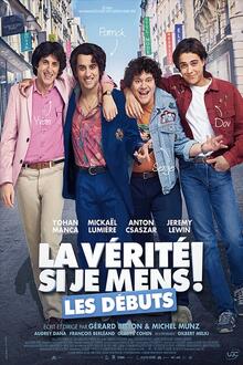 La Vérité si je mens, Les débuts