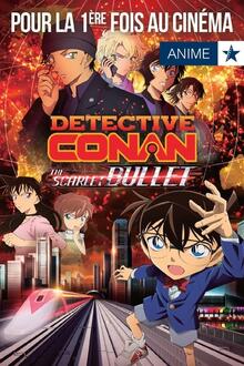 Anime: Detective Conan - The Scarlet Bullet The movie poster of Anime: Detective Conan - The Scarlet Bullet