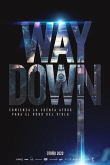 Way Down The movie poster of Way Down