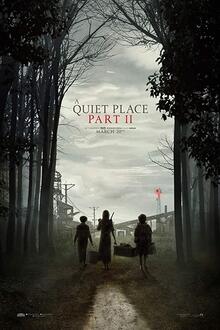 A Quiet Place Part II The movie poster of A Quiet Place Part II