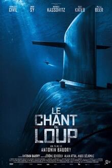 Le Chant du Loup The movie poster of Le Chant du Loup