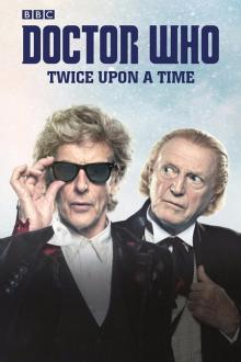 Doctor Who Christmas Special: Twice Upon A Time