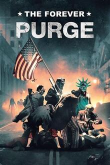 The Forever Purge The movie poster of The Forever Purge