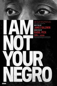 I Am Not Your Negro
