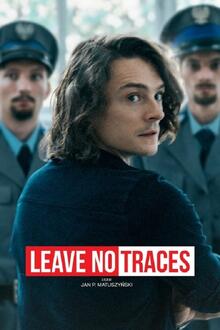 Leave No Traces (Zeby nie bylo sladów) The movie poster of Leave No Traces (Zeby nie bylo sladów)